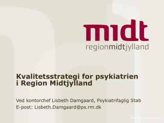 Kvalitetsstrategi for psykiatrien i Region Midtjylland