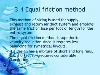 3.4 Equal friction method