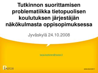 Jyväskylä 24.10.2008
