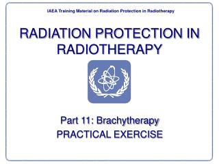 RADIATION PROTECTION IN RADIOTHERAPY