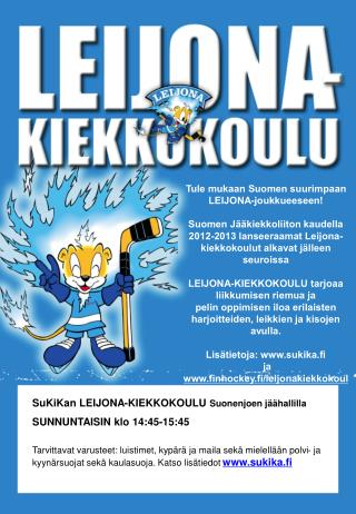 Tule mukaan Suomen suurimpaan LEIJONA-joukkueeseen!