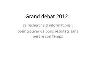 Grand débat 2012: