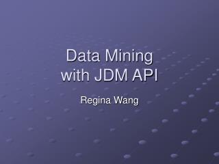 Data Mining with JDM API