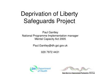 Deprivation of Liberty Safeguards Project