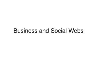 Business and Social Webs