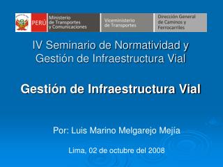 IV Seminario de Normatividad y Gestión de Infraestructura Vial