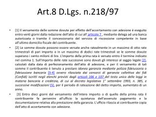 Art.8 D.Lgs. n.218/97