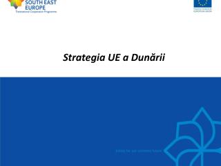 Strategia UE a Dun ă rii