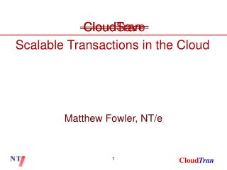 Scalable Transactions in the Cloud