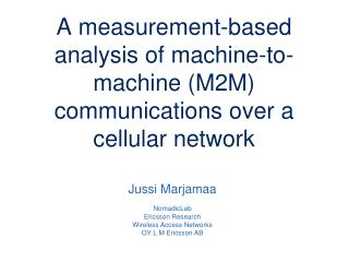 A measurement-based analysis of machine-to-machine (M2M) communications over a cellular network