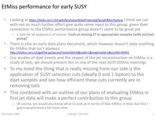 EtMiss performance for early SUSY