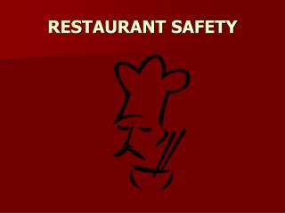 RESTAURANT SAFETY