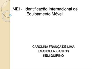 IMEI - Identificação Internacional de Equipamento Móvel