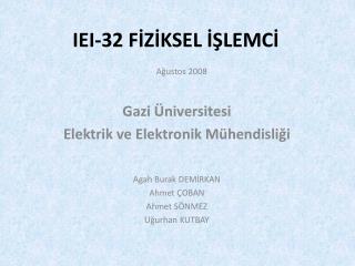 IEI-32 FİZİKSEL İŞLEMCİ