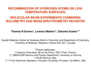 RECOMBINATION OF HYDROGEN ATOMS ON LOW-TEMPERATURE SURFACES: