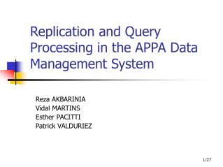 Replication and Query Processing in the APPA Data Management System