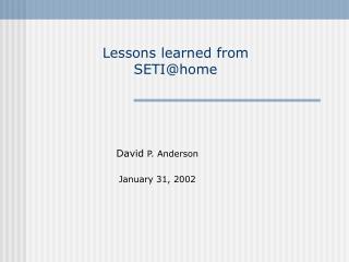 Lessons learned from SETI@home