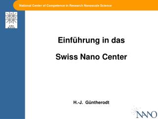 National Center of Competence in Research Nanoscale Science