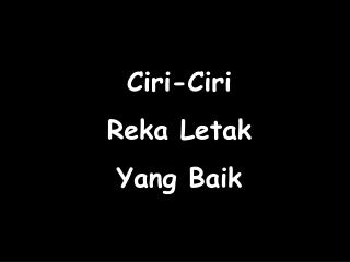 Ciri-Ciri Reka Letak Yang Baik