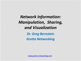 Network Information: Manipulation, Sharing, and Visualization