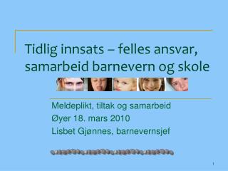 Tidlig innsats – felles ansvar, samarbeid barnevern og skole