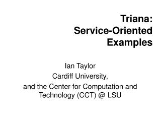 Triana: Service-Oriented Examples