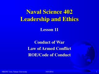 Naval Science 402 Leadership and Ethics