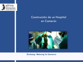 Construcción de un Hospital en Camerún