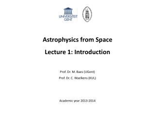 Astrophysics from Space Lecture 1: Introduction