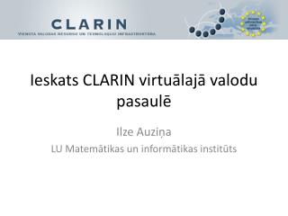 Ieskats CLARIN virtuālajā valodu pasaulē