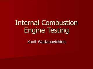 Internal Combustion Engine Testing