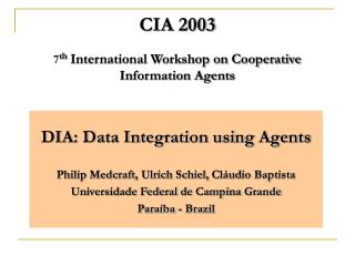 CIA 2003 7 th International Workshop on Cooperative Information Agents