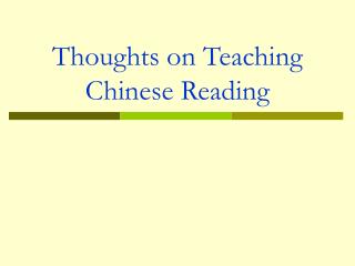 Thoughts on Teaching Chinese Reading