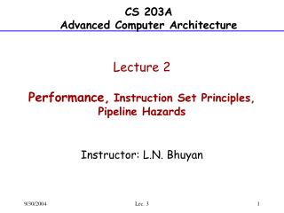 Lecture 2 Performance, Instruction Set Principles, Pipeline Hazards