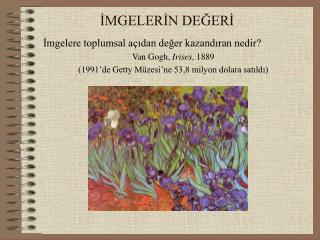 İMGELERİN DEĞERİ