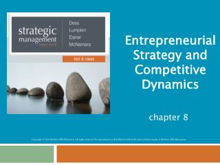 Entrepreneurial Strategy and Competitive Dynamics