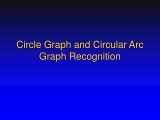 Circle Graph and Circular Arc Graph Recognition