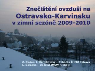 Znečištění ovzduší na Ostravsko-Karvinsku v zimní sezóně 2009-2010
