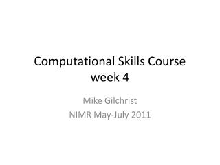 Computational Skills Course week 4