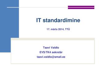 IT standardimine 17. märts 2014, TTÜ