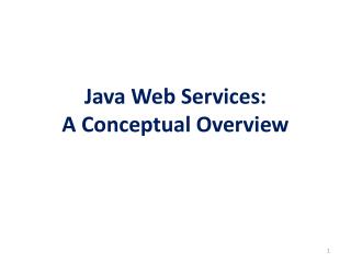 Java Web Services: A Conceptual Overview