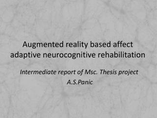 Augmented reality based affect adaptive neurocognitive rehabilitation