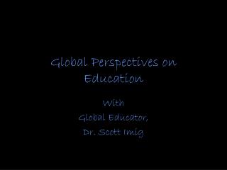 Global Perspectives on Education