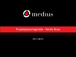 Projektplaneringsmöte – Nordic Brass