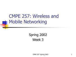 CMPE 257: Wireless and Mobile Networking