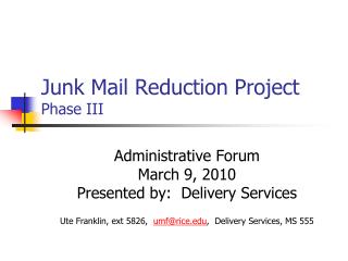 Junk Mail Reduction Project	 Phase III