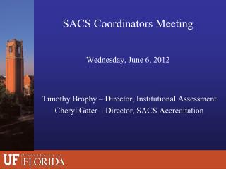 SACS Coordinators Meeting Wednesday, June 6, 2012