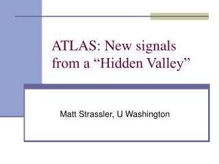 ATLAS: New signals from a “Hidden Valley”