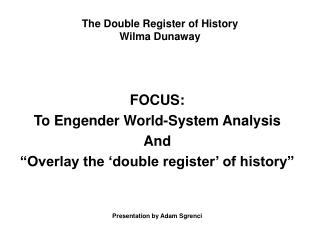 The Double Register of History Wilma Dunaway