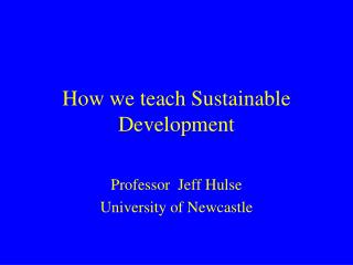How we teach Sustainable Development
